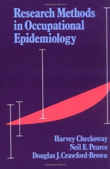 Research Methods in Occupational Epidemiology (Monographs in Epidemiology and Biostatistics, Vol 13)