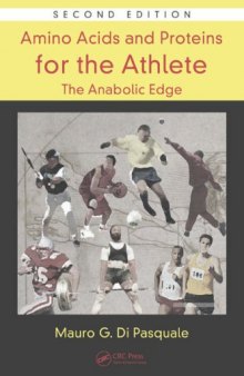 Amino Acids and Proteins for the Athlete: The Anabolic Edge, Second Edition (Nutrition in Exercise