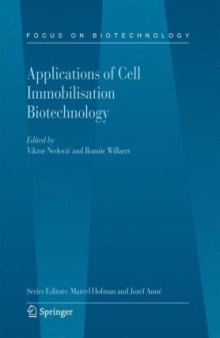 Applications of Cell Immobilisation Biotechnology (Focus on Biotechnology)