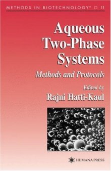 Aqueous Two-Phase Systems: Methods and Protocols (Methods in Biotechnology)