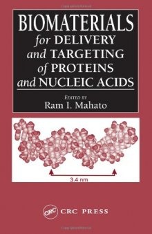 Biomaterials for delivery and targeting of proteins and nucleic acids