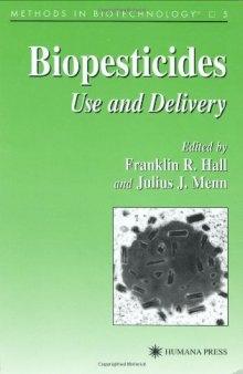Biopesticides: Use and Delivery (Methods in Biotechnology)
