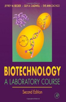 Biotechnology A Laboratory Course