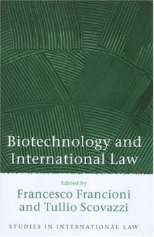 Biotechnology And International Law (Studies in International Law)