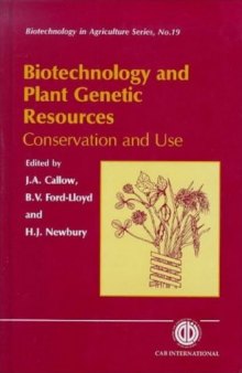 Biotechnology and plant genetic resources: conservation and use