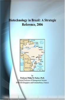 Biotechnology in Brazil: A Strategic Reference, 2006