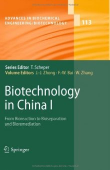 Biotechnology in China I: From Bioreaction to Bioseparation and Bioremediation