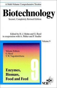 Biotechnology, 2E, Vol. 9, Enzymes, Biomass, Food and Feed