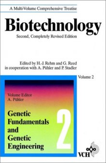 Biotechnology, 2nd Edition, Volume 2: Genetic Fundamentals and Genetic Engineering