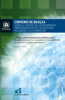 Convenio de Basilea, Sobre el control de los movimientos transfronterizos de los desechos peligrosos y su eliminación