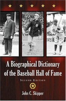 A Biographical Dictionary of the Baseball Hall of Fame, 2d ed.