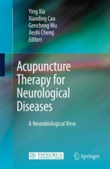 Acupuncture Therapy for Neurological Diseases: A Neurobiological View