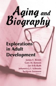 Aging and Biography: Explorations in Adult Development