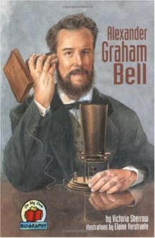 Alexander Graham Bell (On My Own Biographies)