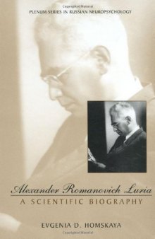 Alexander Romanovich Luria: A Scientific Biography (Plenum Series in Russian Neuropsychology)