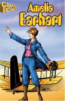 Amelia Earhart, Graphic Biography (Saddleback Graphic Biographies)