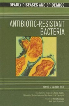 Antibiotic Resistant Bacteria (Deadly Diseases and Epidemics)