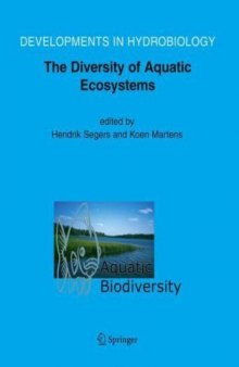 Aquatic Biodiversity II: The Diversity of Aquatic Ecosystems (Developments in Hydrobiology)