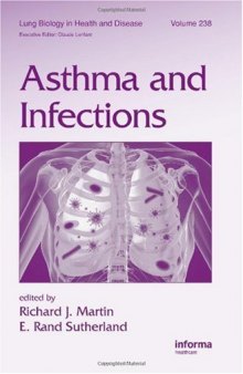 Asthma and Infections, Volume 238 (Lung Biology in Health and Disease)
