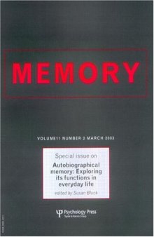 Autobiographical Memory: Exploring Its Functions in Everyday Life (Autobiographical Memory)