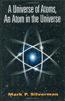 A Universe of atoms, an atom in the Universe