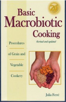 Basic Macrobiotic Cooking. (Revised and Updated)