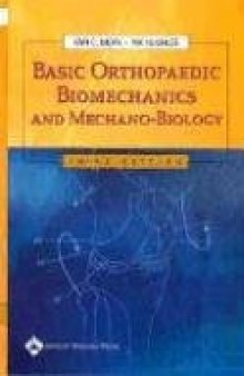 Basic Orthopaedic Biomechanics and Mechano-Biology, 3rd edition