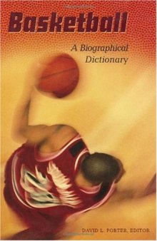 Basketball: A Biographical Dictionary