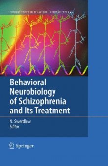 Behavioral Neurobiology of Schizophrenia and Its Treatment (Current Topics in Behavioral Neurosciences, Volume 4)