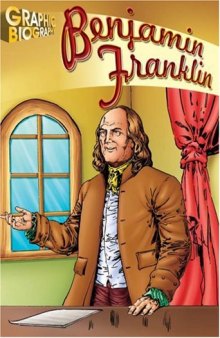 Benjamin Franklin, Graphic Biography (Saddleback Graphic Biographies)