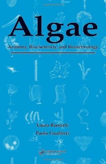 Algae: Anatomy, Biochemistry, and Biotechnology    