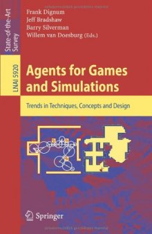 Agents for Games and Simulations: Trends in Techniques, Concepts and Design