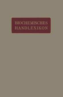 Biochemisches Handlexikon: III. Band Fette, Wachse, Phosphatide, Protagon, Cerebroside, Sterine, Gallensauren