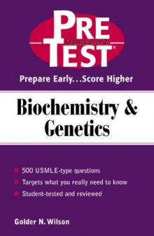 Biochemistry & Genetics: PreTest Self-Assessment & Review 