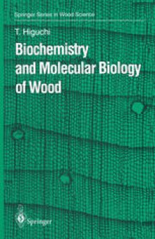 Biochemistry and Molecular Biology of Wood
