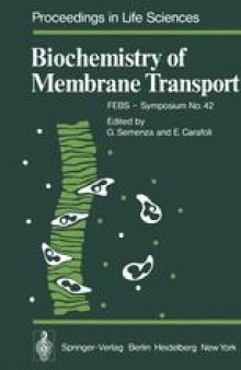 Biochemistry of Membrane Transport: FEBS — Symposium No. 42