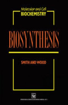 Biosynthesis: Molecular and Cell Biochemistry