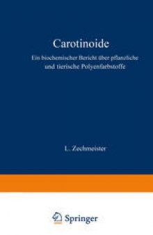 Carotinoide: Ein Biochemischer Bericht uber Pflanzliche und Tierische Polyenfarbstoffe