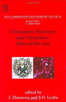 Chromatin Structure and Dynamics: State-of-the-Art