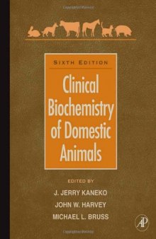 Clinical Biochemistry of Domestic Animals, Sixth Edition
