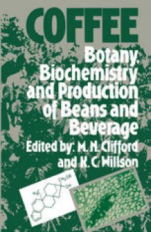 Coffee: Botany, Biochemistry and Production of Beans and Beverage