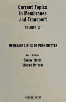 Current Topics in Membranes and Transport, Vol. 17: Membrane Lipids of Prokaryotes