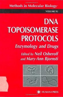 DNA Topoisomerase Protocols: Enzymology & Drugs 