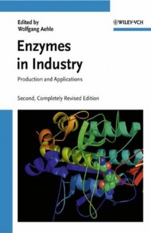 Enzymes in industry: production and applications