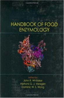 Handbook of Food Enzymology (Food Science and Technology)