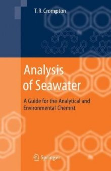 Analysis of seawater: a guide for the analytical and environmental chemist
