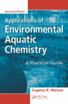 Applications of environmental aquatic chemistry: a practical guide