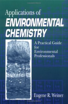 Applications of environmental chemistry: a practical guide for environmental professionals
