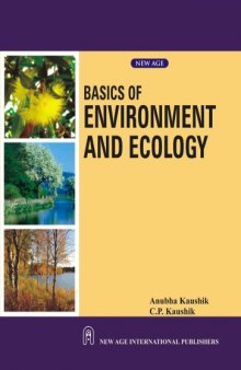 Basics Of Environment And Ecology (as Per New Syllabus, B. Tech. 1 Year Of U. P. Technical University)