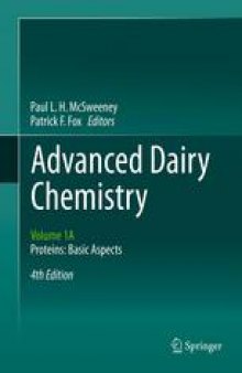 Advanced Dairy Chemistry: Volume 1A: Proteins: Basic Aspects, 4th Edition